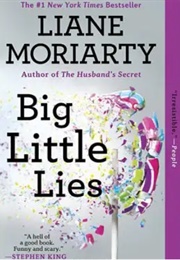 Big Little Lies (Liane Moriarty)