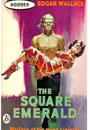 The Square Emerald (Edgar Wallace)