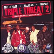 The Senate, Taliban & Dipset - Triple Threat 2