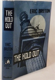 The Hold Out (Eric Bruton)