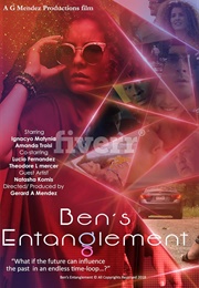 Ben's Entanglement (2018)