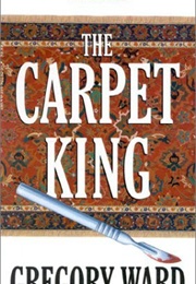 The Carpet King (Gregory Ward)