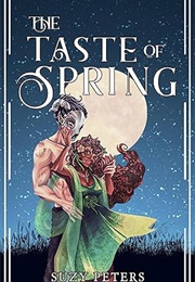 The Taste of Spring: A Steamy Fae Romance Fantasy (Suzy Peters)