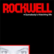 Somebody's Watching Me (1984) - Rockwell
