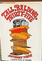 Tall, Balding, Thirty-Five (Anthony Firth)