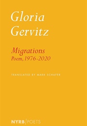 Migrations: Poems 1976-2020 (Gloria Gervitz)