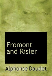 Fromont and Risler (Alphonse Daudet)