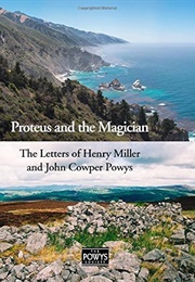 Proteus and the Magician: The Letters of Henry Miller & John Cowper Powys (Henry Miller)