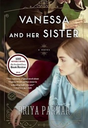 Vanessa and Her Sister (Priya Parmar)