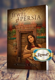 Jewel of Persia (Roseanna M. White)