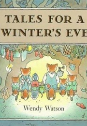 Tales for a Winter's Eve (Wendy Watson)