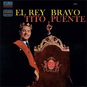 Tito Puente - El Rey Bravo (1962)