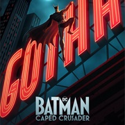 Batman Caped Crusader