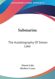 Submarine - Autobiography (Simon Lake)