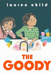 The Goody (Lauren Child)