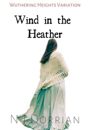 Wind in the Heather (N J Dorrian)