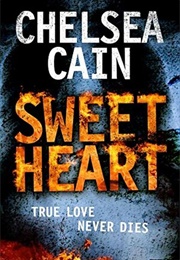 Sweet Heart (Chelsea Cain)