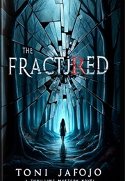 The Fractured (Toni Jafojo)