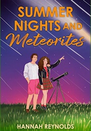 Summer Nights and Meteorites (Hannah Reynolds)