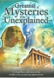 Greatest Mysteries of the Unexplained (L Doncaster & a Holland)