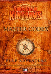 Forbidden Kingdoms: Master Codex (R H Savage & D Webb)