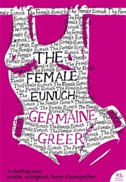 A Book Published the Year You Were Born (The Female Eunuch)