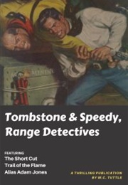 Tombstone & Speedy, Range Detectives: A Classic Pulp Collection (W.C. Tuttle)