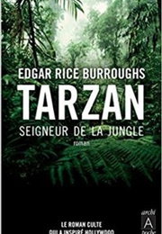 Tarzan, Seigneur De La Jungle (Edgar Rice Burroughs)