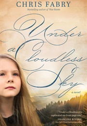 Under a Cloudless Sky (Chris Fabry)