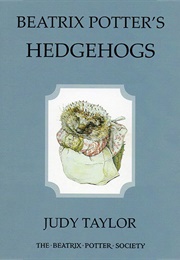 Beatrix Potter&#39;s Hedgehogs (Judy Taylor)