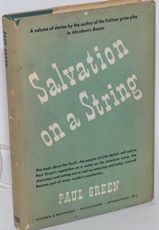 Salvation on a String and Other Tales of the South (Paul Green)