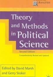 Theory and Methods in Political Science (David Marsh  (Editor) ,  Gerry Stoker  (Editor))