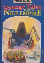 Strange Tales From the Nile Empire (G Gordon & B Slavicsek)