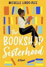 The Bookshop Sisterhood (Michelle Lindo-Rice)