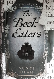 The Book Eaters (Sunyi Dean)