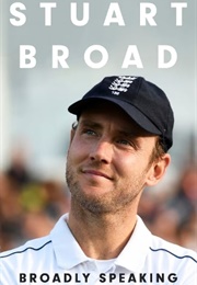 Broadly Speaking (Stuart Broad)