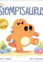 The Stompysaurus (Rachel Bright)