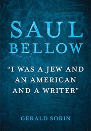 Saul Bellow (Gerald Sorin)