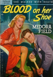 Blood on Her Shoe (Medora Field)