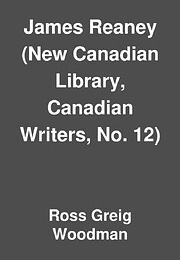 James Reaney (Ross G. Woodman)