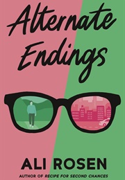 Alternate Endings (Ali Rosen)