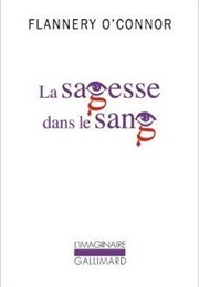 La Sagesse Dans Le Sang (Flannery O'Connor)