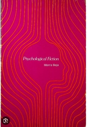 Psychological Fiction (Morris Beja)