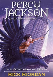 El Último Héroe Del Olimpo (Rick Riordan)
