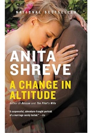 A Change in Altitude: A Novel (Shreve, Anita)