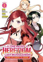 The Most Heretical Last Boss Queen: From Villainess to Savior (Manga) Vol. 1 (Tenichi ,  Bunko Matsuura)
