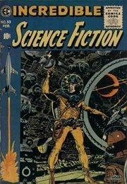 Incredible Science Fiction (EC Comics; 1955)