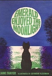 Emerald Enjoyed the Moonlight (Jane Thayer)