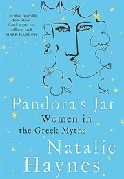 Pandora&#39;s Jar: Women in the Greek Myths (Natalie Haynes)