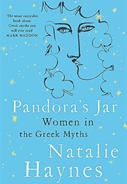 Pandora's Jar: Women in the Greek Myths (Natalie Haynes)